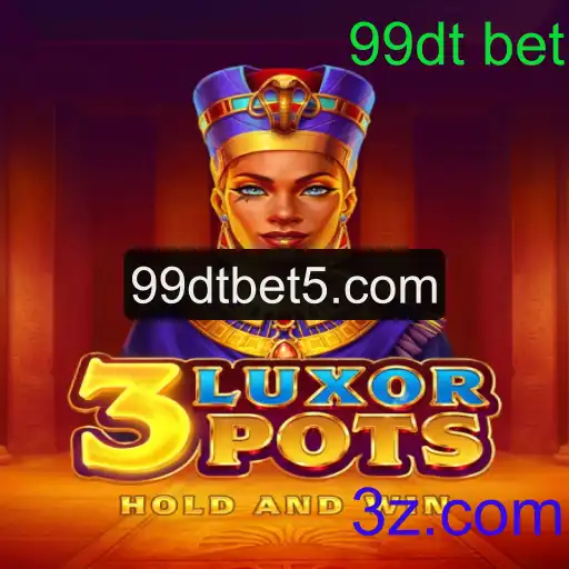 Explorando o Mundo de 3LuxorPots: Um Guia Completo sobre o Jogo e 99dt Bet