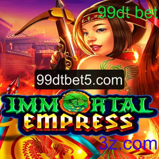 Explorando ImmortalEmpress e a Emoção da Aposta 99dt bet