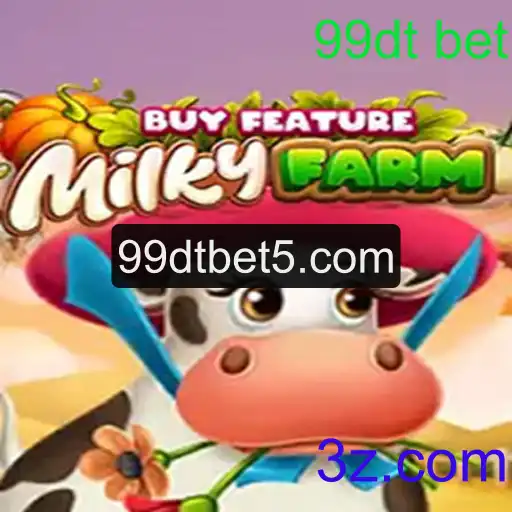MilkyFarmBuyFeature: Tudo sobre o Jogo do Momento com 99dt bet